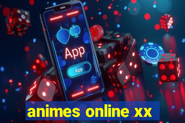 animes online xx